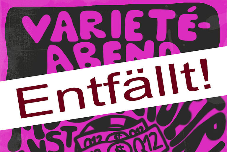 Varieté-Abend entfällt